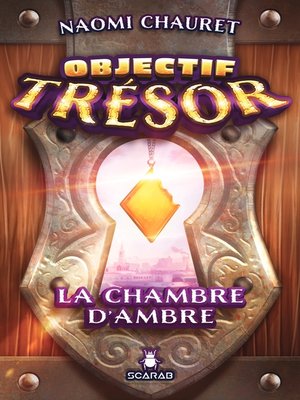 cover image of Objectif Trésor--La chambre d'Ambre